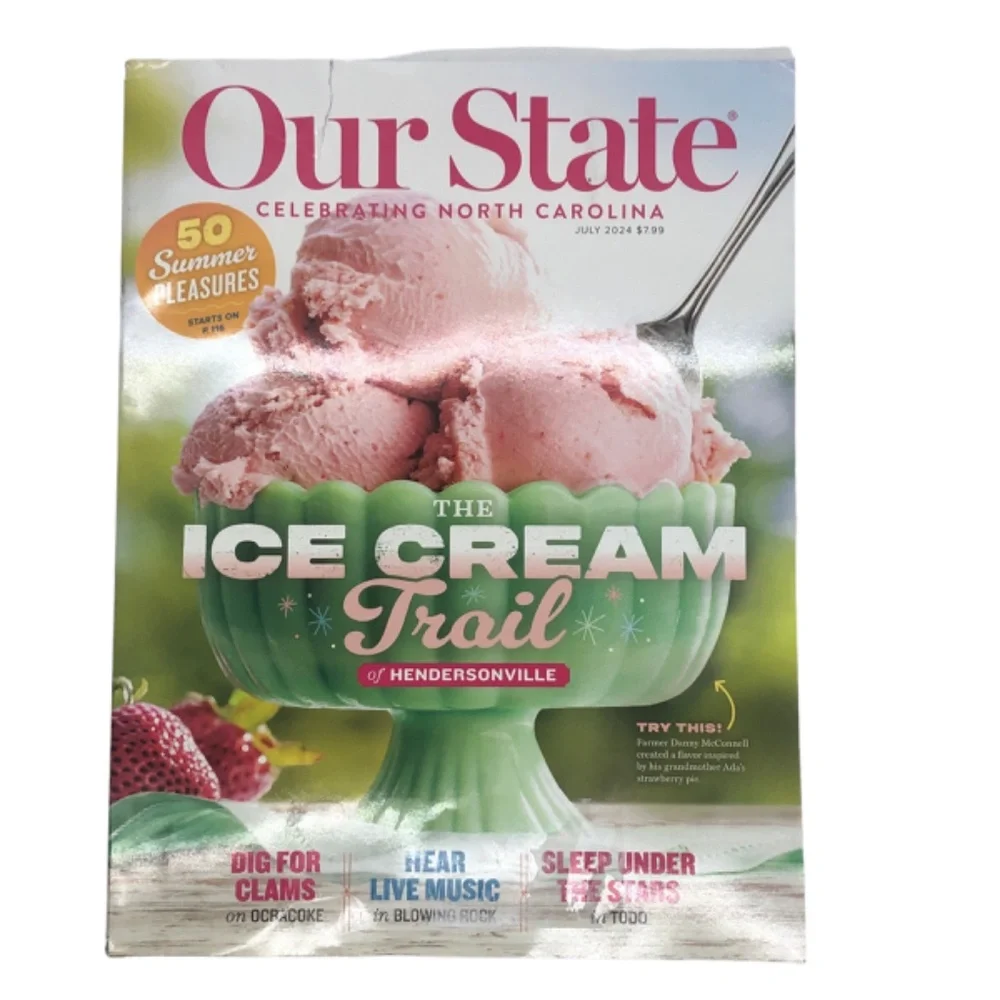 Our State Magazine Magazine Of North Carolina  Feb/July 2023 & 2024/July